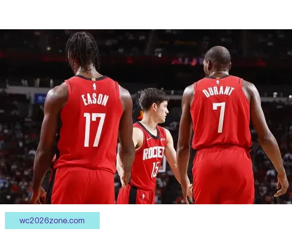 乌度卡因伊森状态低迷变阵欲考察谢泼德希望杜兰特主场超越乔丹